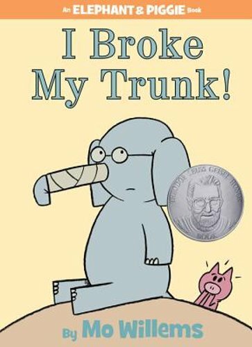 I Broke My Trunk!-An Elephant and Piggie Book by Mo Willems: New