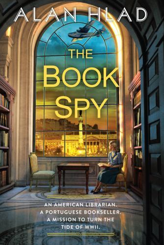 Book Spy : A WW2 Novel of Librarian Spies by Alan Hlad (2023, Trade Paperback)