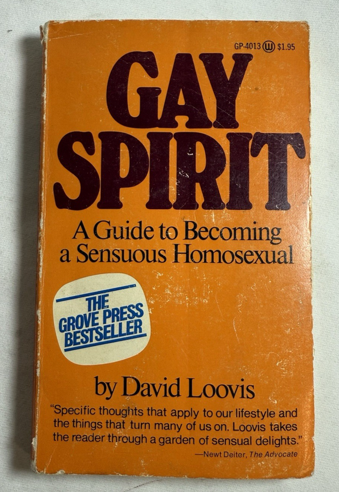 Gay Spirit: A Guide to Becoming a Sensuous Homosexual by David Loovis, 1974 PB
