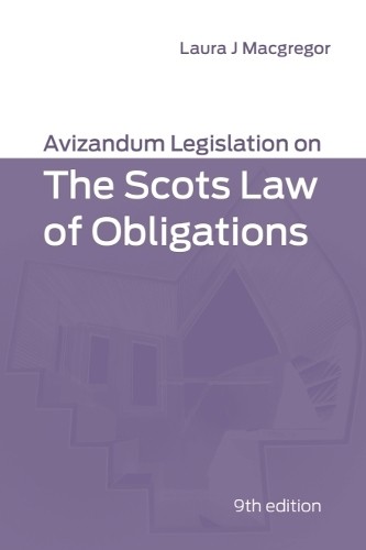 Laura J Macgreg Avizandum Legislation on the Scots Law of Obligatio (Paperback)