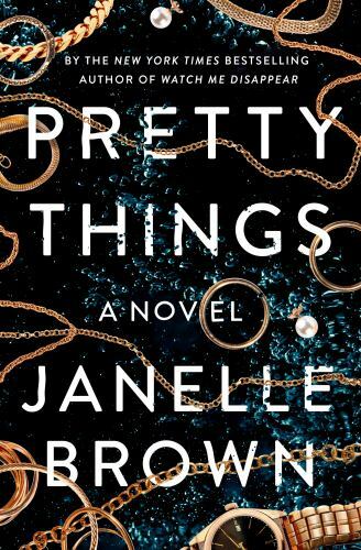 Pretty Things by Janelle Brown 2020 Hardcover Novel  