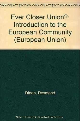 Ever Closer Union?: Introduction to - Paperback, by Dinan Desmond - Acceptable n