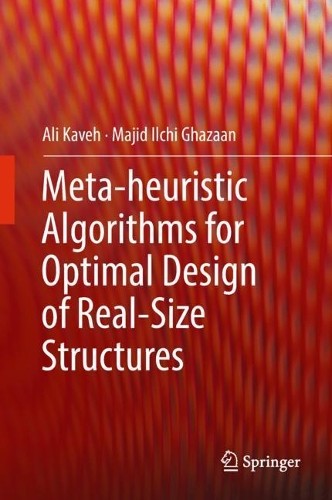 Meta-heuristic Algorithms for Optimal Design of Real-Size Str... - 9783319787794
