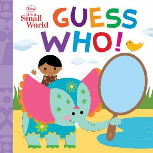 Disney It's a Small World: Guess Who! by Disney Books: New