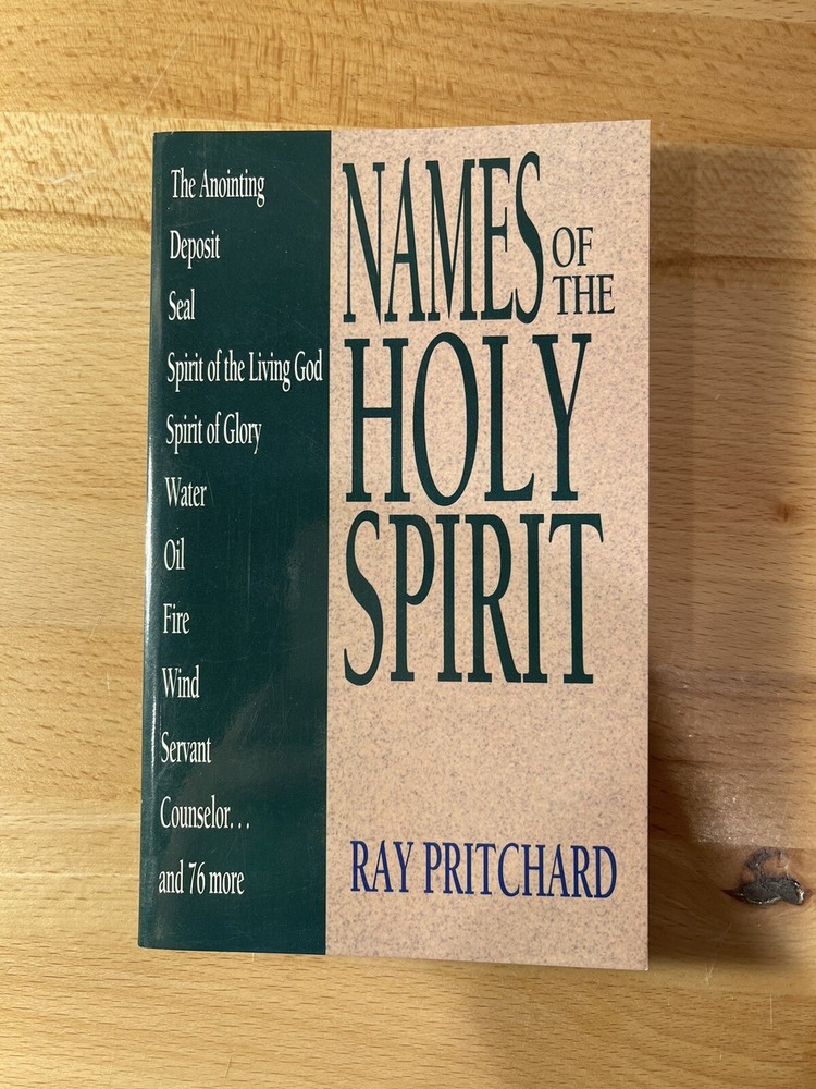 Names of the Holy Spirit by Ray Pritchard Pre Owned Paperback