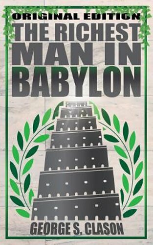 Richest Man in Babylon by George S Clason: New