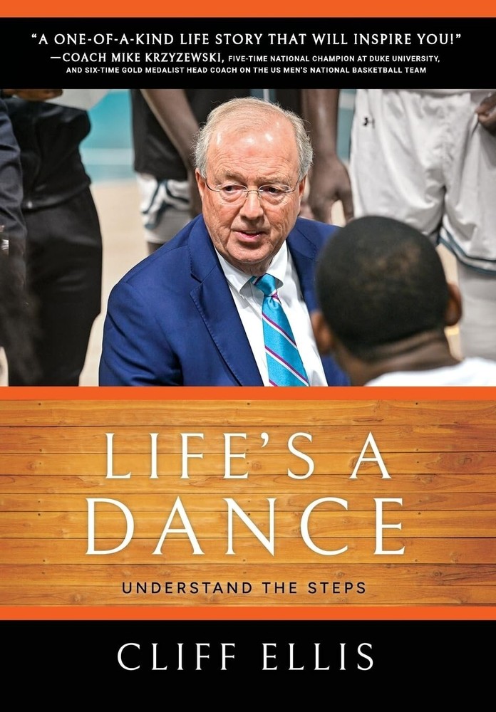 Life's A Dance: Understand The Steps Hardcover – 2024 by Cliff Ellis
