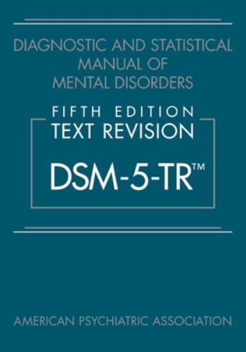 Diagnostic and Statistical Manual of Mental Disorders DSM5 TR HARDCOVER