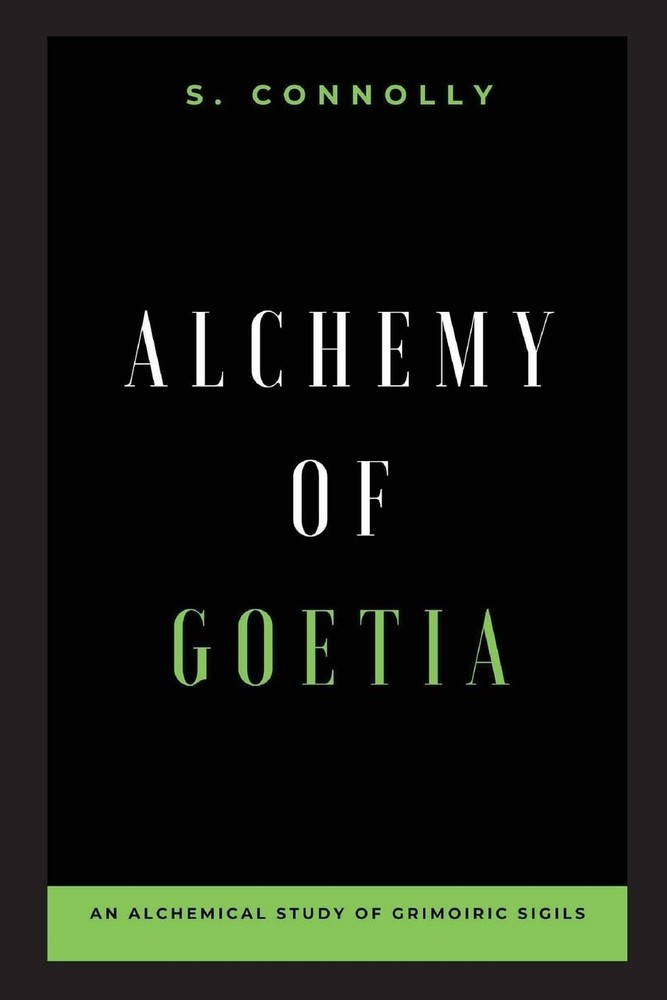 S Connolly Alchemy of Goetia (Paperback)Another great item from Rarewaves USA | Free delivery!