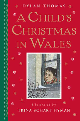 A Child's Christmas in Wales: Gift Edition by Dylan Thomas: New
