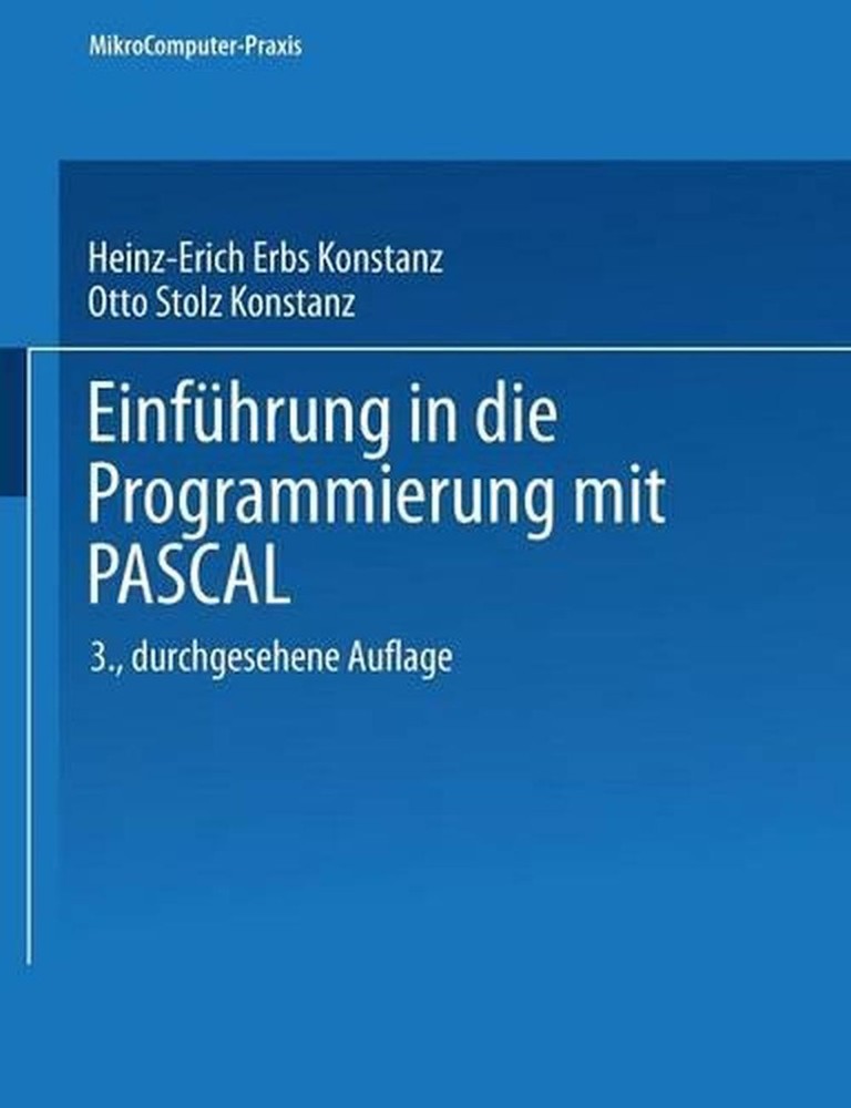Einfhrung in die Programmierung mit PASCAL by Otto Stolz (German) Paperback Book