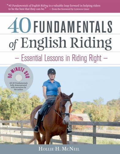 40 Fundamentals of English Riding : Essential Lessons in Riding Right (Book...