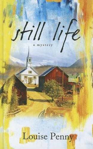 Still Life by Louise Penny: New