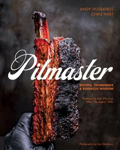 Pitmaster: Recipes, Techniques, and Barbecue Wisdom [A Cookbook] by Husbands