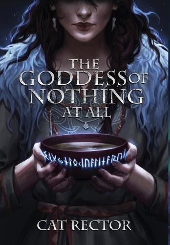 The Goddess of Nothing At All: 1 (Unwritten Runes) by Rector, Cat Hardback BookFREE US DELIVERY | ISBN: 198893110X | Quality Books