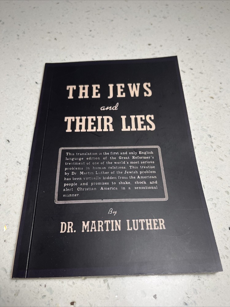 Martin Luther 1948, The Jews And Their Lies,Opinion Christian Nat'list Crusade