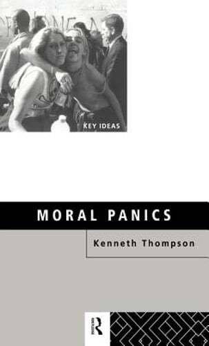 Moral Panics by Kenneth Thompson: New