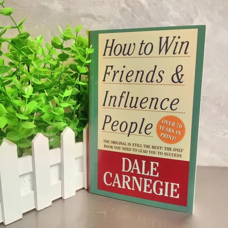 How To Win Friends & Influence People By Dale Carnegie Interpersonal Communicati
