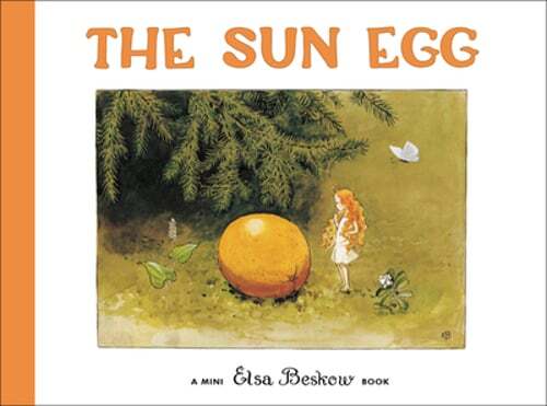 The Sun Egg by Elsa Beskow: New