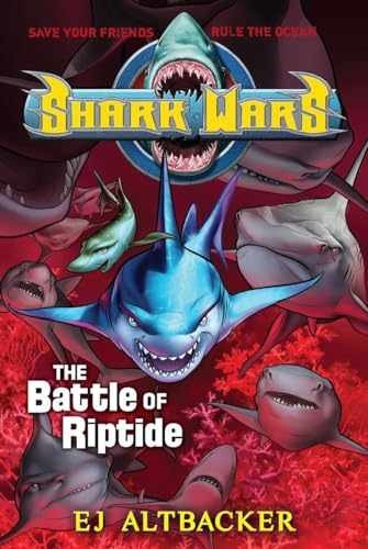 Shark Wars #2: The Battle of Riptide - Hardcover, by Altbacker EJ - Acceptable