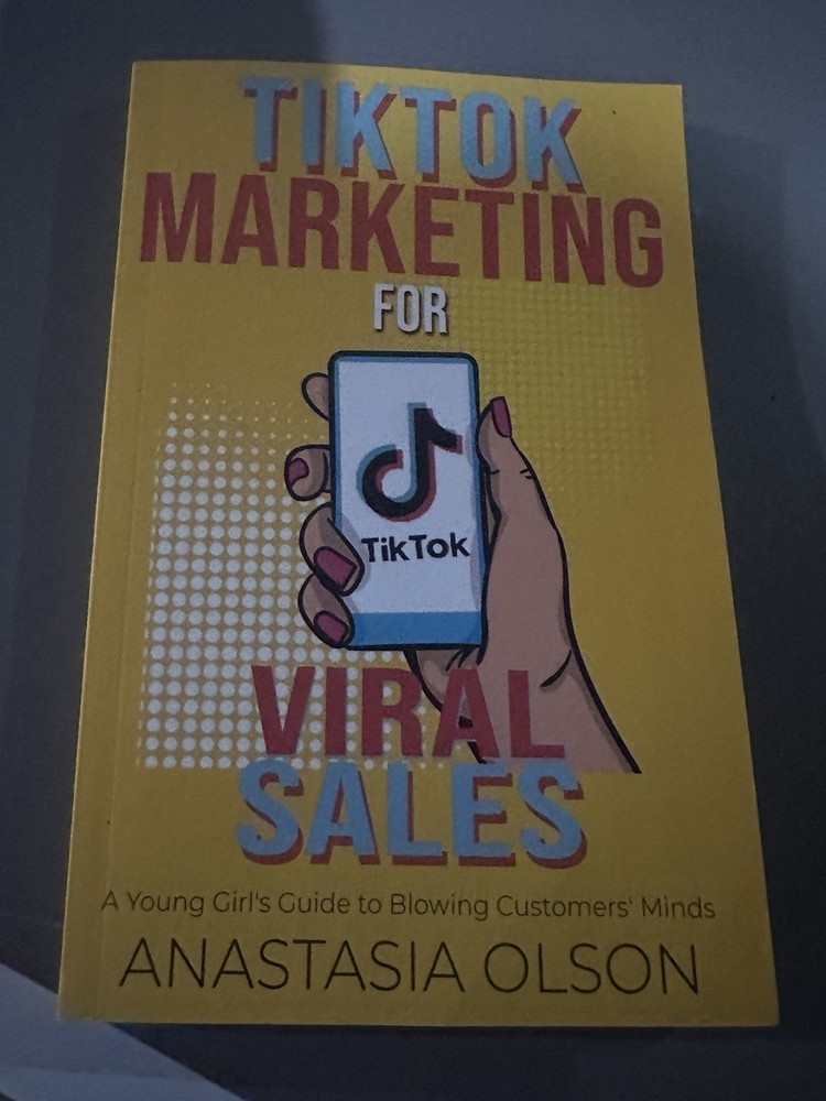 TikTok Marketing for Viral Sales: A Young Girl's Guide to Blowing Customers' Min-image
