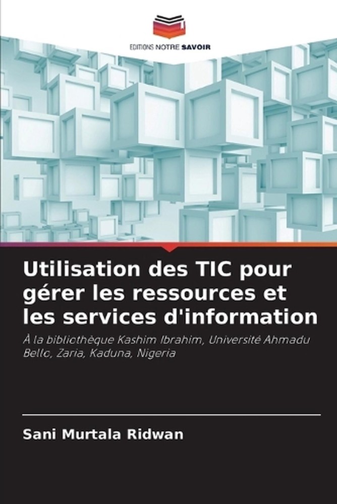 Utilisation des TIC pour grer les ressources et les services d'information by Sa