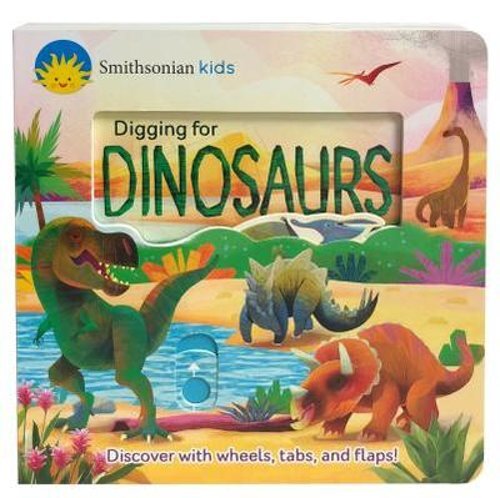 Smithsonian Kids Digging for Dinosaurs by Cottage Door Press: New