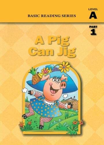 A Pig Can Jig (Level A Part 1 Reader), Basic Reading Series: Classic Phonics