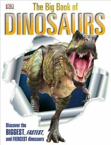 The Big Book of Dinosaurs by DK: New
