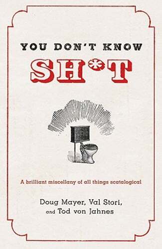 You Don't Know Sh*t by Doug Mayer: Used