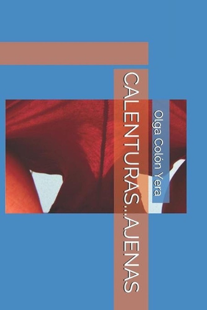 Calenturas...Ajenas by Col?n-Yera (Spanish) Paperback Book