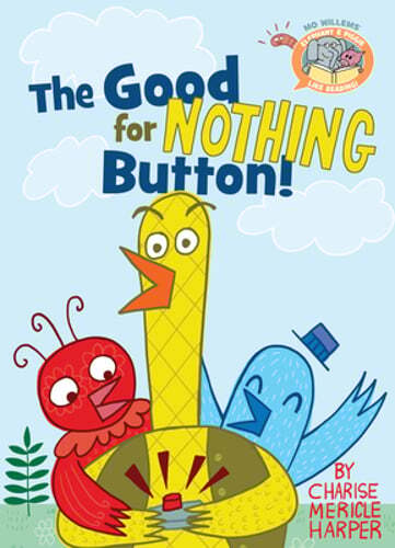 The Good for Nothing Button! by Mo Willems: New