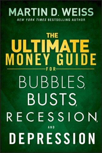 Master Money Management Through Bubbles, Busts, Recession, and Depression by Weiss