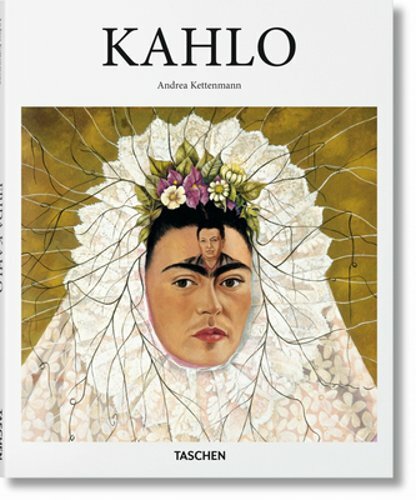 Kahlo by Andrea Kettenmann: New