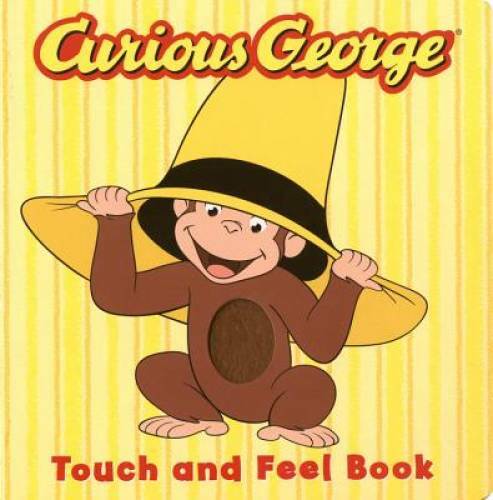 Curious George the Movie: Touch and Feel Book - Board book By Rey, H. A. - GOOD