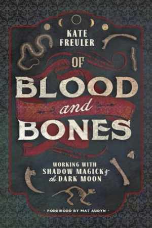 Of Blood and Bones: Working with Shadow - Paperback, by Freuler Kate - Very Good