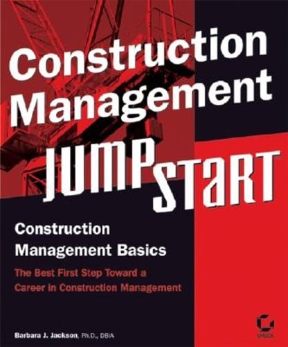 Construction Management Jumpstart by Barbara J Jackson: Used