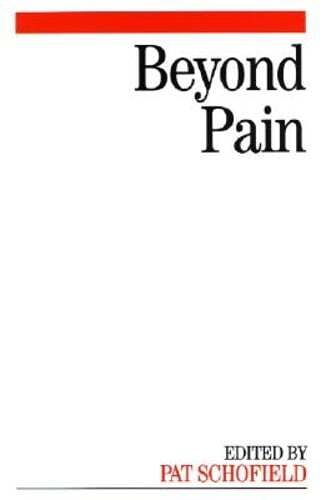 Beyond Pain by Pat Schofield: Used
