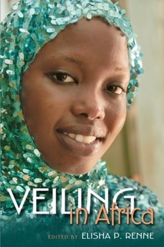 Veiling in Africa by Elisha P Renne: Used
