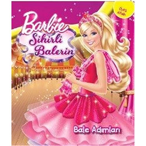 Barbie Sihirli Balerin - Bale Ad?mlar?: Öykü Kitab? by Kolektif Book The FastFREE US DELIVERY | ISBN: 605093424X | Quality Books