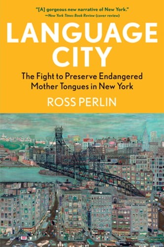 Language City: The Fight to Preserve Endangered Mother Tongues in New York: Used