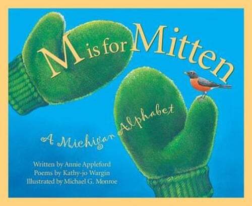 M Is for Mitten: A Michigan Alphabet by Annie Appleford: New