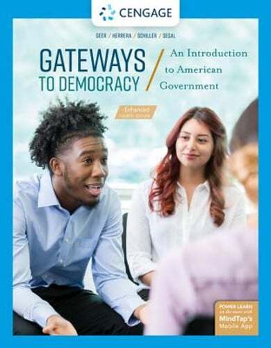 Gateways to Democracy: An Introduction to American Government, Enhanced by Geer