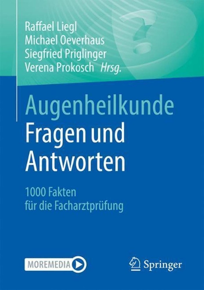Augenheilkunde Fragen und Antworten: 1000 Fakten f?r die Facharztpr?fung by Raff