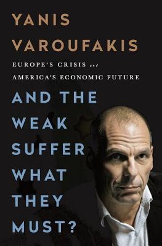 And the Weak Suffer What They Must?: Europe's Crisis and America's Economic: New