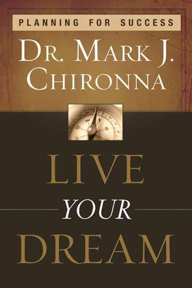Live Your Dream: Planning for Success by Mark Chironna (English) Paperback Book