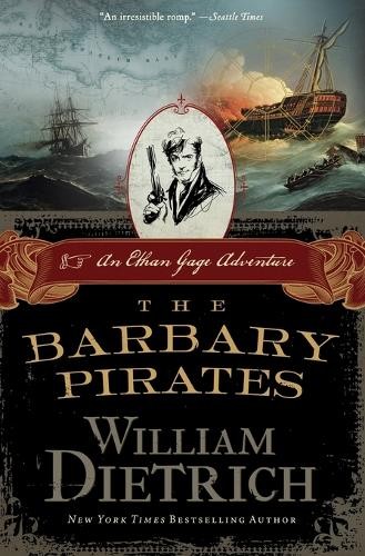 Barbary Pirates, The: An Ethan Gage... by Dietrich, William Paperback / softbackFREE US DELIVERY | ISBN: 0062191411 | Quality Books