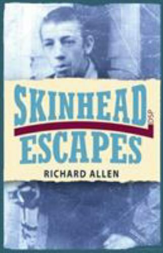 Skinhead Escapes, Paperback by Allen, Richard, Like New Used, Free shipping i...