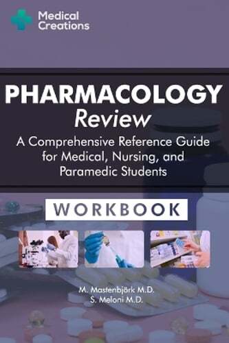 Pharmacology Review - A Comprehensive Reference Guide for Medical, Nursing, and