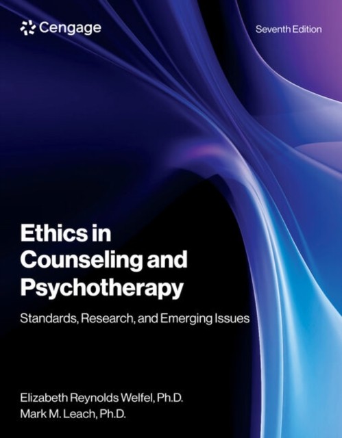Ethics in Counseling and Psychotherapy by Elizabeth Welfel PAPERBACK